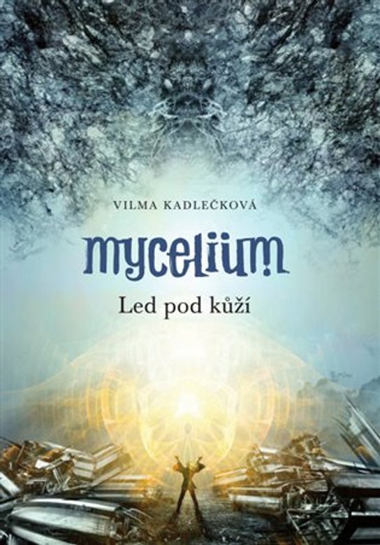 Mycelium II:  Led pod kůží