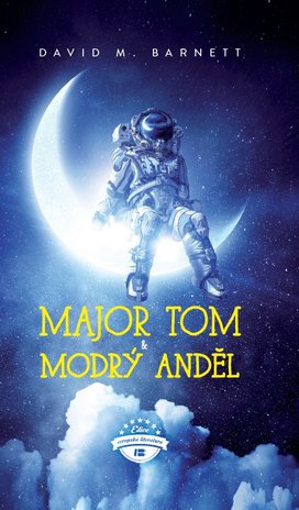 Major Tom a modrý anděl