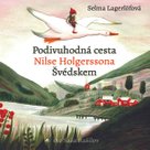 Podivuhodná cesta Nilse Holgerssona Švédskem