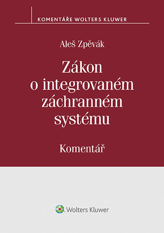 Zákon o integrovaném záchranném systému (239/2000 Sb.). Komentář