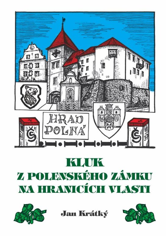 Kluk z Polenského zámku na hranicích vlasti