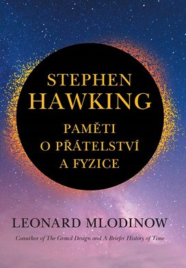 Stephen Hawking: Paměti o přátelství a fyzice