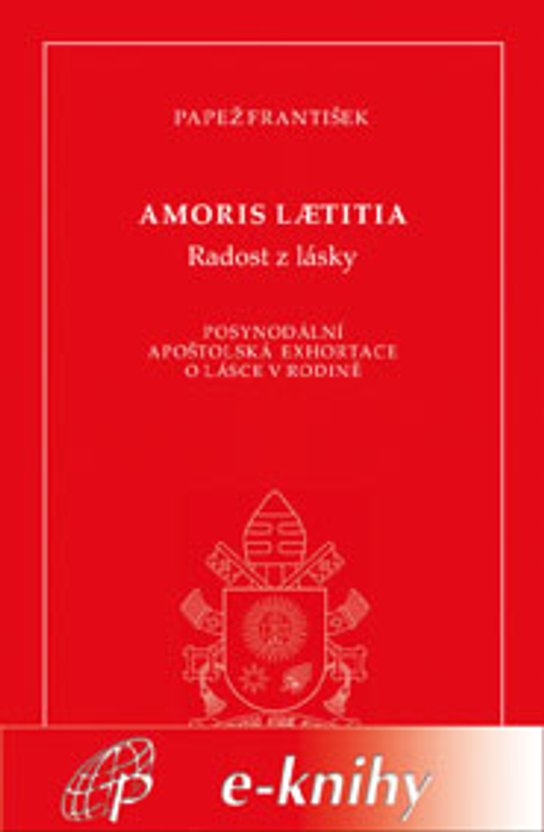 Amoris laetitia / Radost z lásky