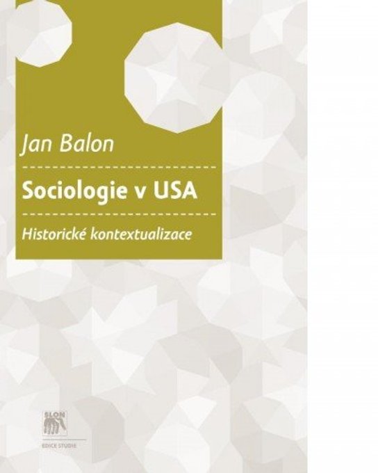 Sociologie v USA. Historické kontextualizace