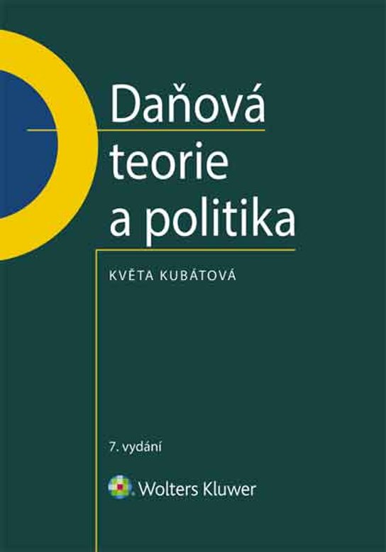 Daňová teorie a politika - 7., aktualizované vydání
