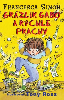 Grázlik Gabo a rýchle prachy