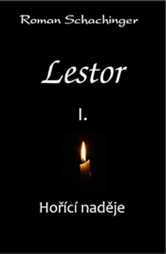 Lestor I. Hořící naděje