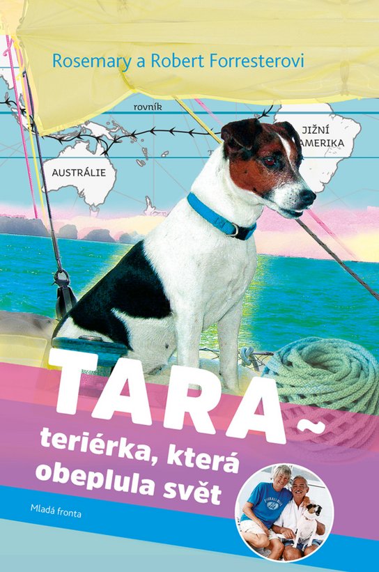 Tara, teriérka, která obeplula svět