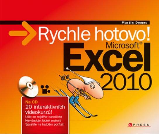 Microsoft Excel 2010: Rychle hotovo