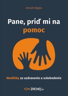 Pane, príď mi na pomoc