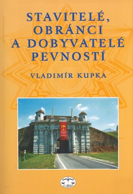Stavitelé, obránci a dobyvatelé pevností