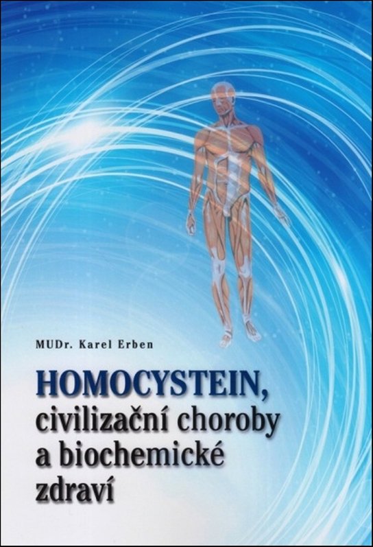 Homocystein, civilizační choroby a biochemické zdraví