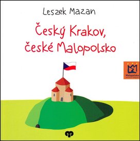 Český Krakov, české Malopolsko