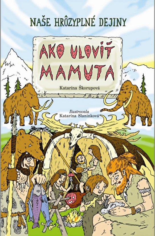 Ako uloviť mamuta