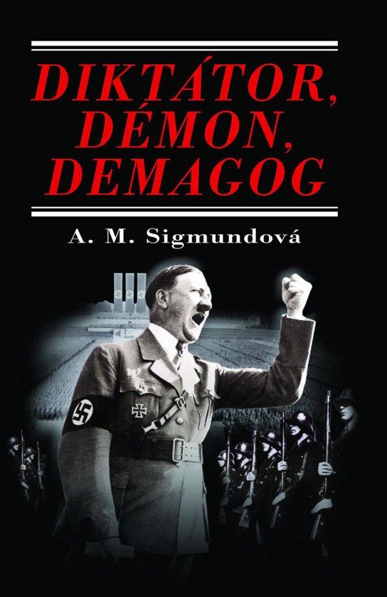 Diktátor, démon, demagog