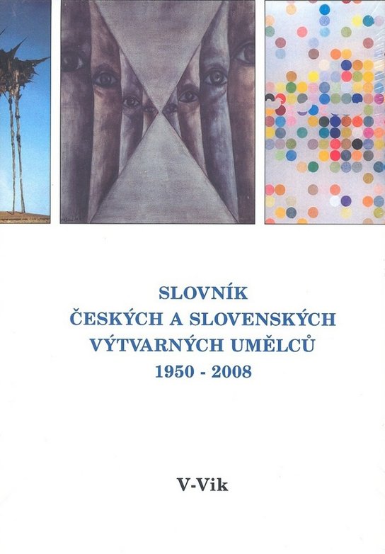 Slovník českých a slovenských výtvarných umělců 1950 - 2006 V - Vik
