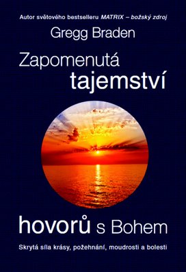 Zapomenutá tajemství hovorů s Bohem