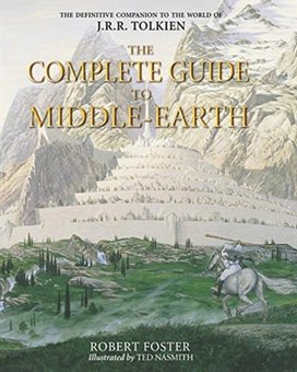 The Complete Guide to Middle-Earth. Illustrated edition