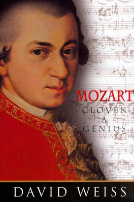 Mozart Člověk a génius