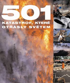 501 katastrof, které otřásly světem