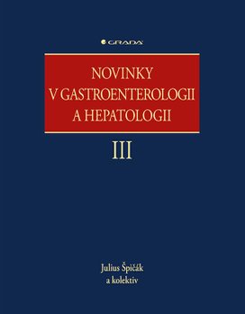 Novinky v gastroenterologii a hepatologii III