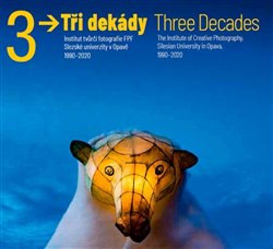 Tři dekády / Three Decades