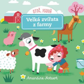Otoč, posuň! Velká zvířata z farmy