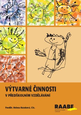 Výtvarné činnosti pro předškolní vzdělávání