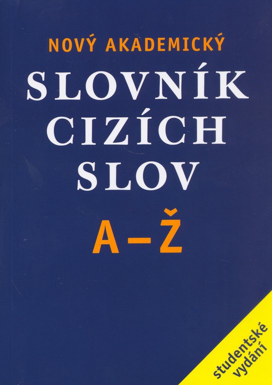 Nový akademický slovník cizích slov A-Ž