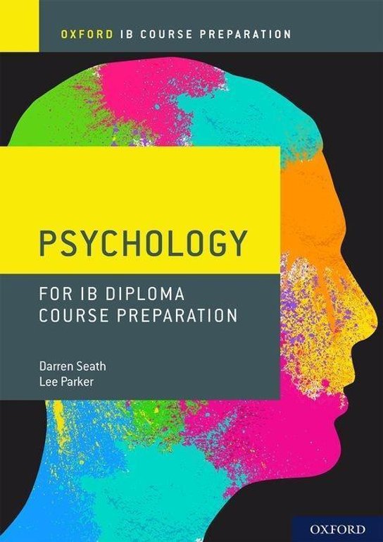 Oxford IB Course Preparation Psychology Student Book