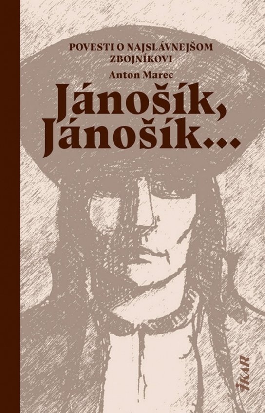 Jánošík, Jánošík...