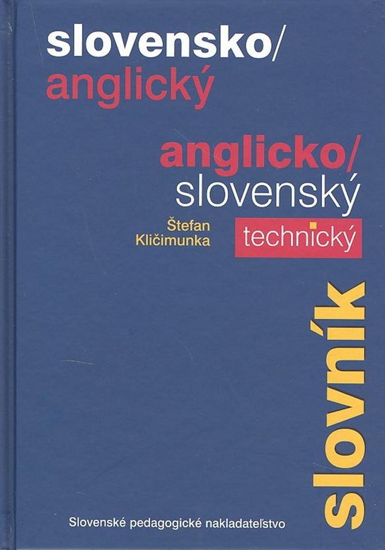 Slovensko/anglický anglicko/slovenský technický slovník
