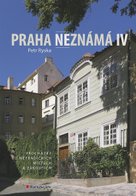 Praha neznámá IV