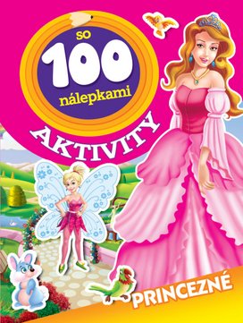 Aktivity so 100 nálepkami Princezné