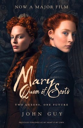 Mary Queen of Scots. Film Tie-In