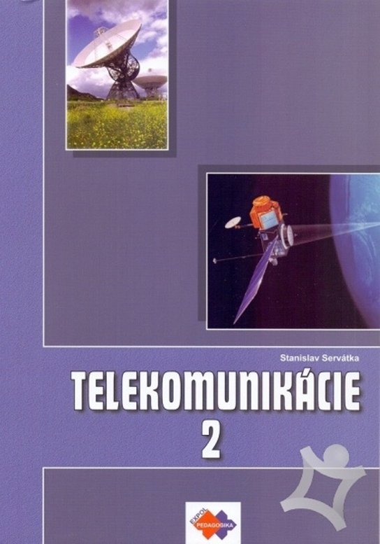 Telekomunikácie pre 3. roč. SPŠ, 2. časť, ŠO elektrotechnika