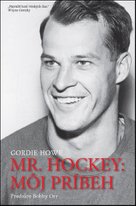 Mr. Hockey: Môj príbeh