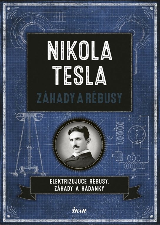 Nikola Tesla Záhady a rébusy