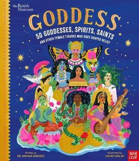 Goddess: 50 Goddesses, Spirits, Saints and Other