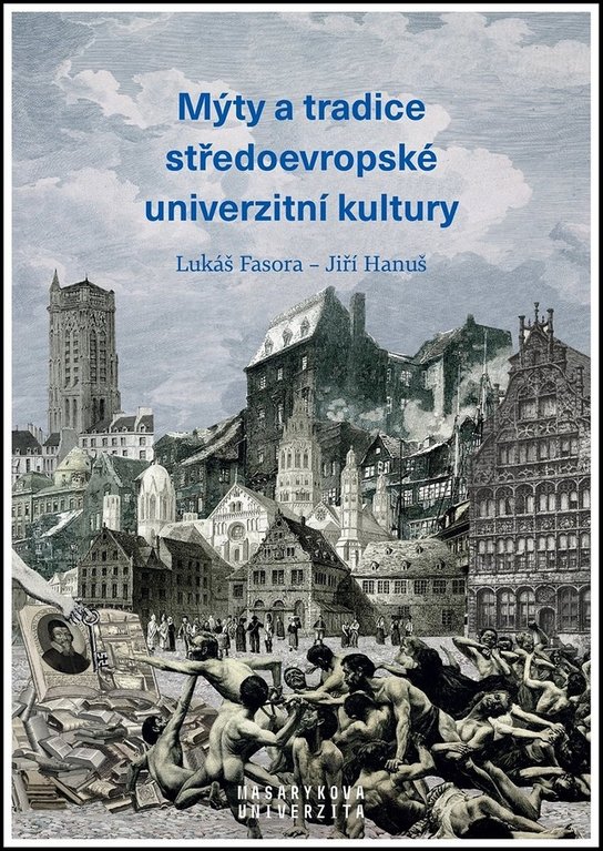 Mýty a tradice středoevropské univerzitní kultury