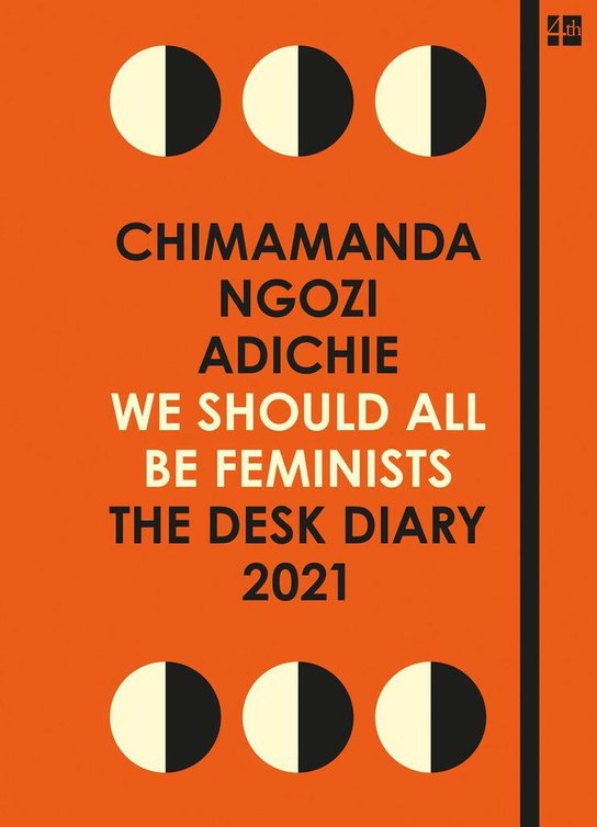 We Shoul All Be Feminists. The Desk Diary 2021
