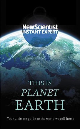 New Scientist: This is Planet Earth