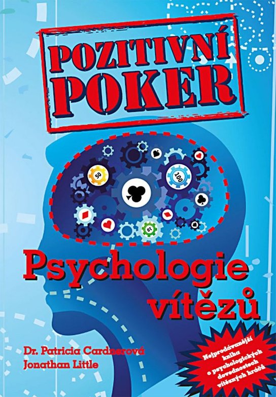 Pozitivní poker Psychologie vítězů