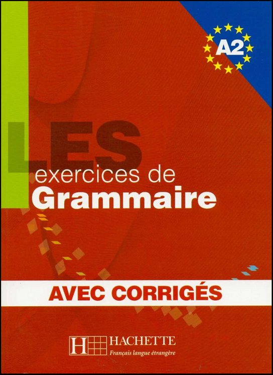 LES 500 exercices de Grammaire A2 Učebnice