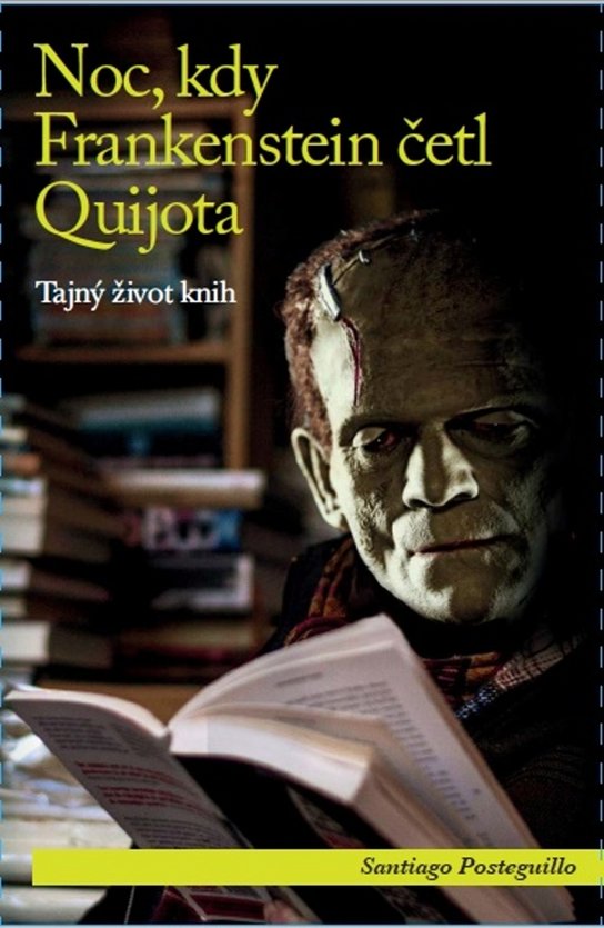 Noc, kdy Frankenstein četl Quijota