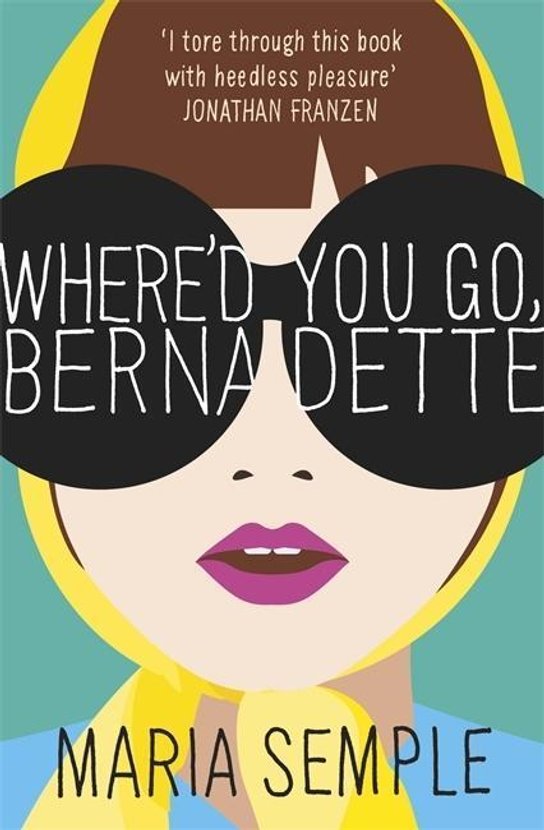 Where'd You Go, Bernadette. Film Tie-In