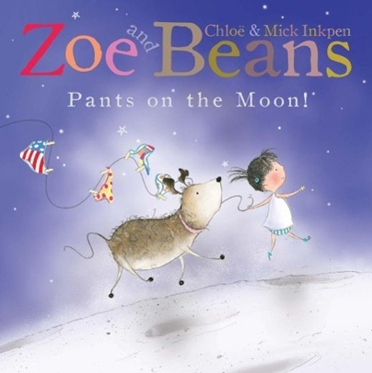 Zoe and Beans: Pants on the Moon!