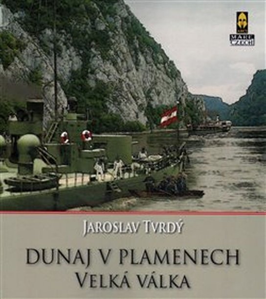 Dunaj v plamenech Velká válka