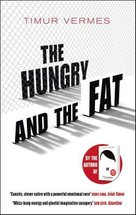 The Hungry and the Fat