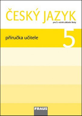 Český jazyk 5 Příručka učitele